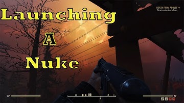 Fallout 76: How To Launch A Nuke (Tutorial & Tips)