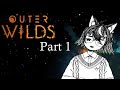 Outer Wilds Part 1