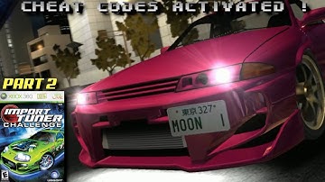 Import Tuner Challenge | XBox 360 | Part 2 | Cheat Codes Activated | No Commentary