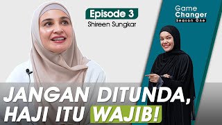 BEGINI CERITA SHIREEN GAGAL HAJI SAMPAI 3 KALI  SHIREEN SUNGKAR #GAMECHANGER