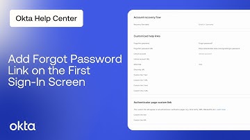 How to Add Forgot Password Link on the First Sign-In Screen | Okta Support