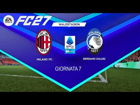 Video FC 27 - AC Milan vs Atalanta - Serie A 2026/27 Giornata 7 - Simulazione Partita