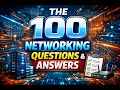 100 NETWORKING QUESTIONS & ANSWERS: Networking & IT certification prep (Network+, CCNA, Security+)