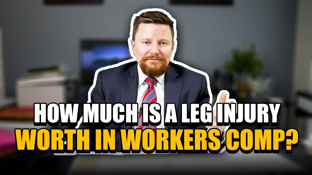 How Much Is A Leg Injury Workers Compensation Case Worth?