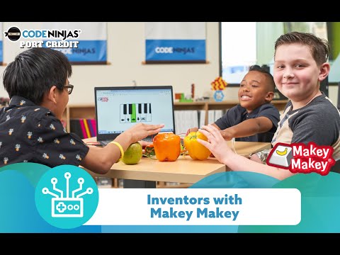 Inventors with Makey Makey | Code Ninjas Port Credit