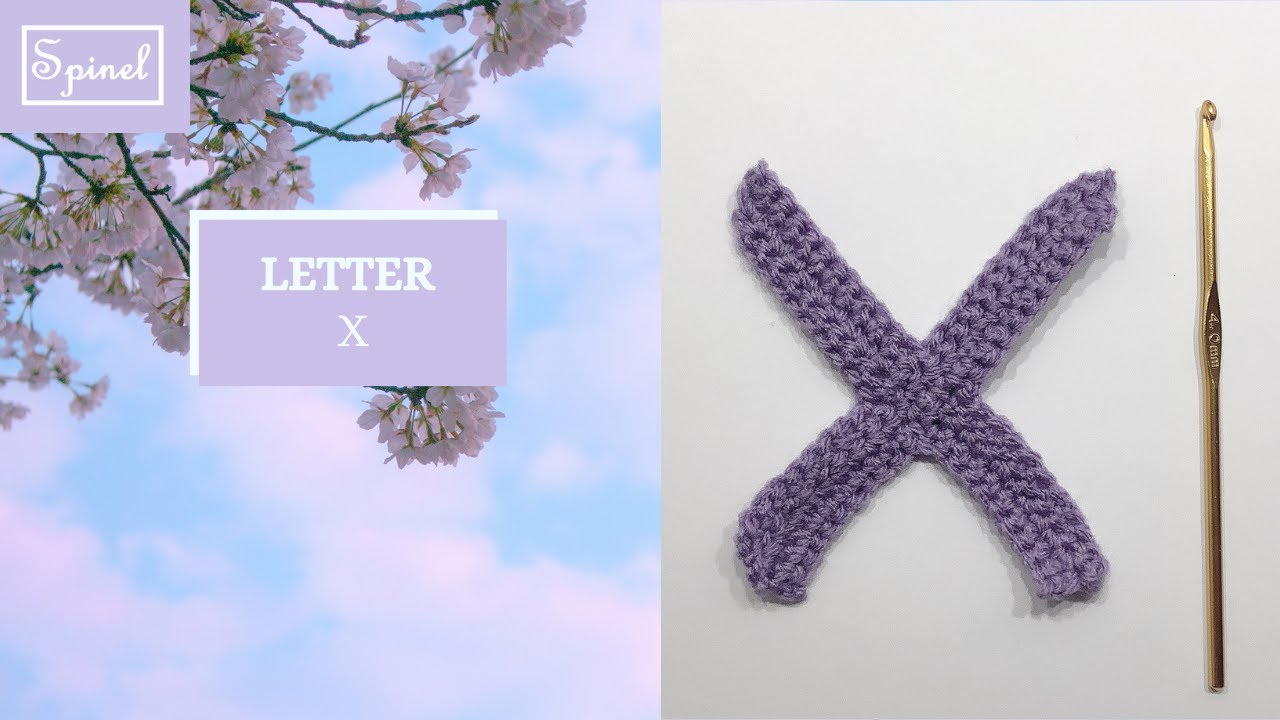 Crochet Letter X Crochet Pattern for Alphabet Letter X Spinel