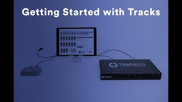 Getting Started with Tracks