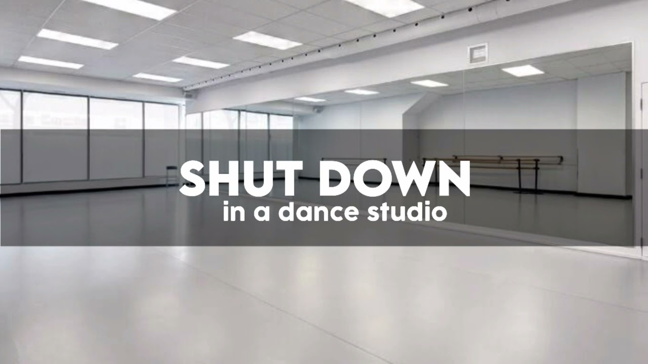 BLACKPINK - Shut Down / but you're in a dance studio (mas você está em um estúdio de dança)