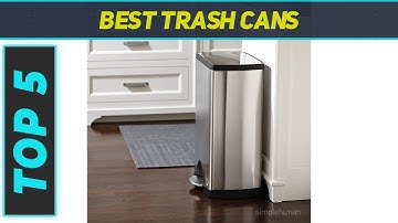 Best Trash Cans 2023 - Top 5 Trash Cans