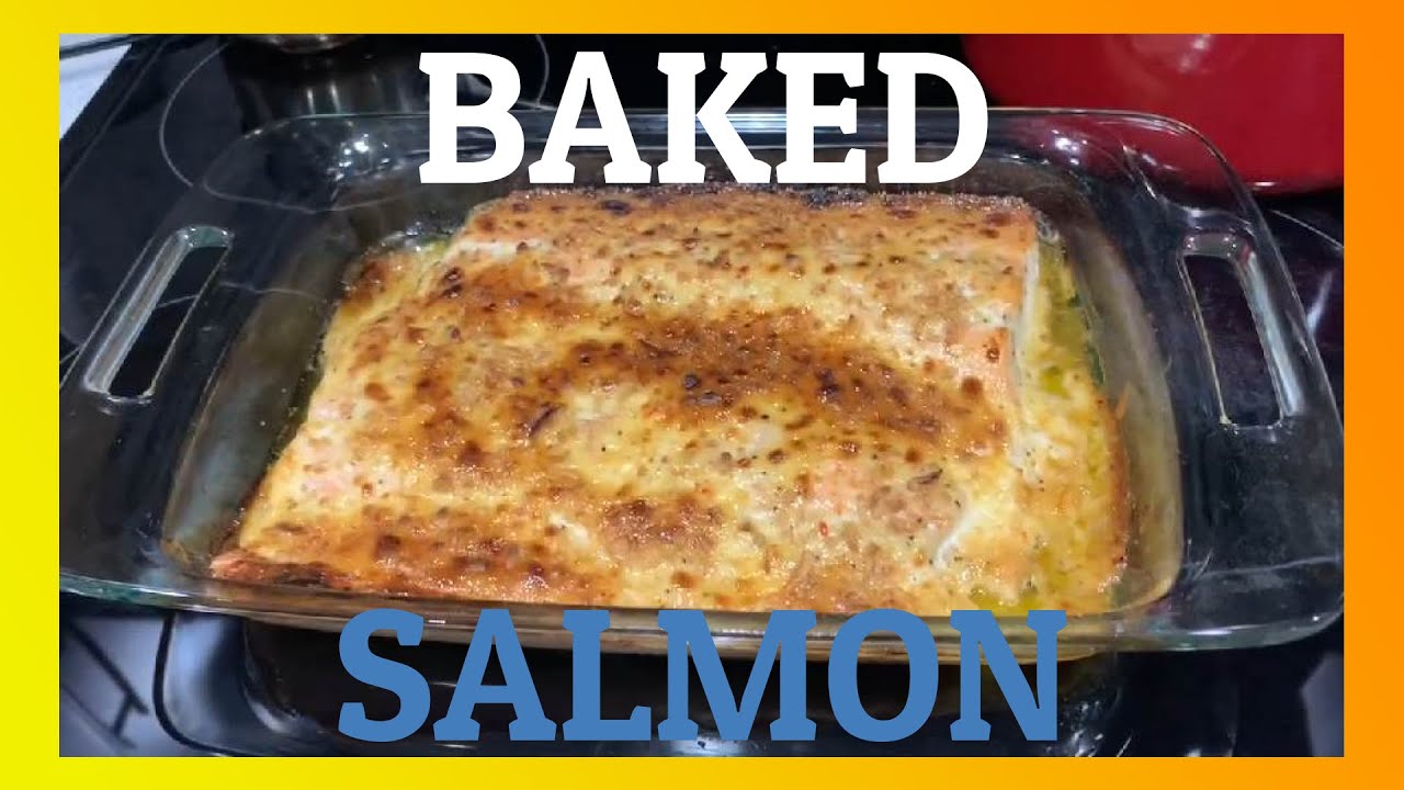 How To Make EASY and DELICIOUS Oven Baked SALMON with Mayonnaise YouTube