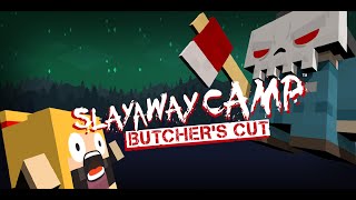 Slayaway Camp #6