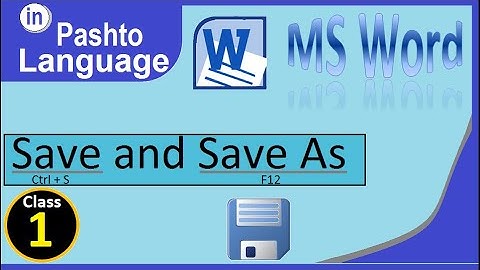 MS Word Tutorial Save and Save As Class - 1 in Pashto | Save and Save As winword in Pashto