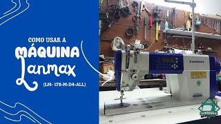 Como Usar A Máquina Lanmax Lm-178-M-D4-All Supermaq