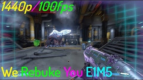 Doom SnapMap - We Rebuke You E1M6 - 1440p/100fps