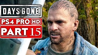 DAYS GONE Gameplay Walkthrough Part 15 [1080p HD PS4 PRO] - No Commentary