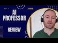 AI Professor Review + 4 Bonuses To Make It Work FASTER!