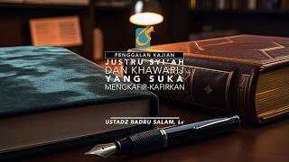 [PK] Justru Syiah Dan Khawarij Yang Suka Mengkafir-kafirkan - Ust Badru Salam, Lc