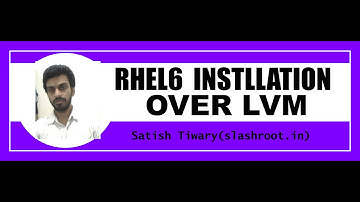 RHEL6 INSTALLATION OVER LVM