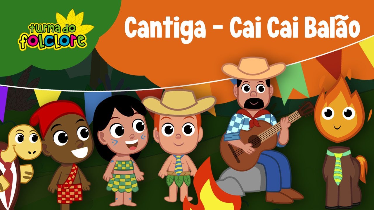 Turma do Folclore - Cai Cai Balão [Videoclipe Infantil]