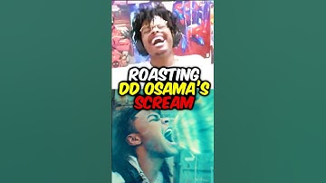 DD OSAMA SCREAM IS HILARIOUS🗣️😂**DISRESPECTFUL**