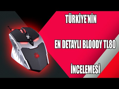 Türkiye'nin En Detaylı Bloody tl80 İncelemesi