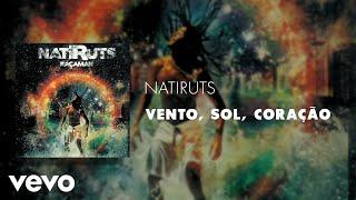 Natiruts - Vento, Sol, Coração (Áudio Oficial)