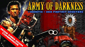 Army of Darkness: A Simple Gun Mod + Hex Fantasy Monsters + Heretic [Combined Doom mods]