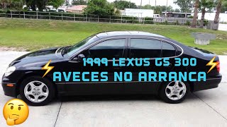 1999 Lexus gs300 ⚡️aveces no arranca ⚡️que será???