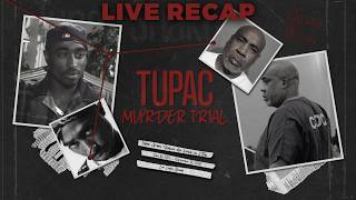 Tupac Murder Trial: The Verdict and Whats To Come