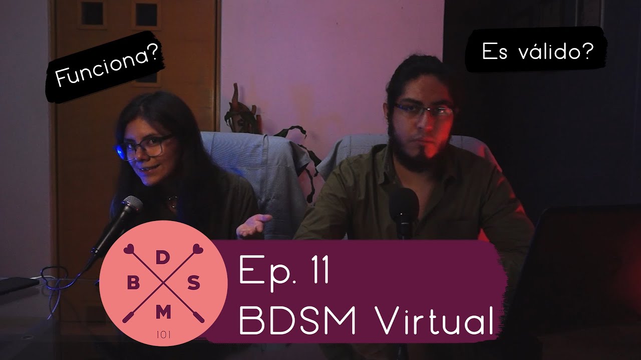 Ep  11 BDSM Virtual
