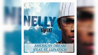 Nelly - American Dream (Radio Edit) (feat. St. Lunatics)