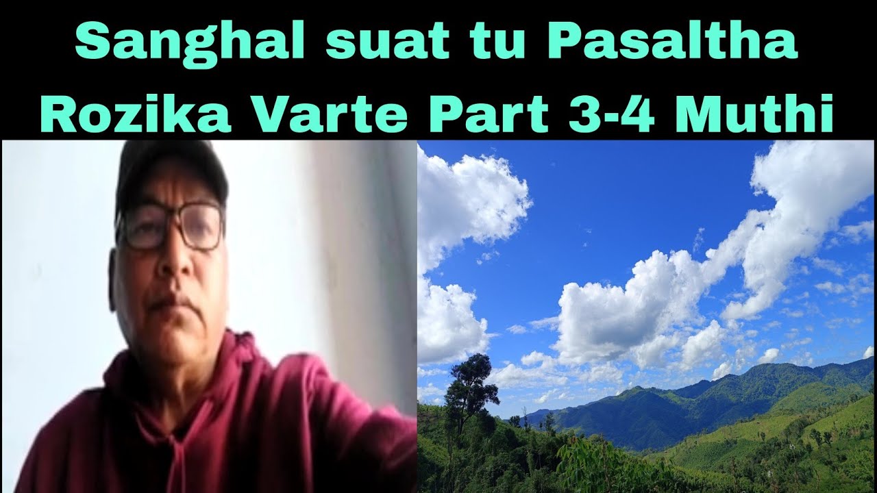 Sanghal suat tu Pasaltha Rozika Varte Part 3-4 Muthi (re-ed).