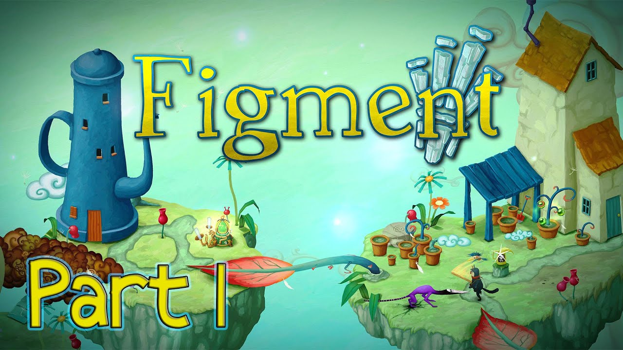 FIGMENT Gameplay Walkthrough Part 1 - Outer Cerebrum & Cerebrum City | Intro | Full Game