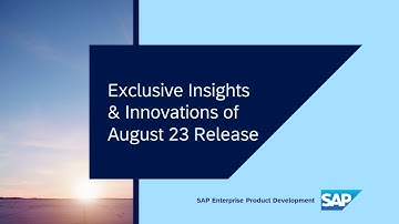 SAP Enterprise Product Development August 2023 Release | Exclusive Insights & Innovations