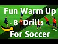 📌Fun Warm Up Drills For Soccer / 8 Amazing Warm up Drills (2021)