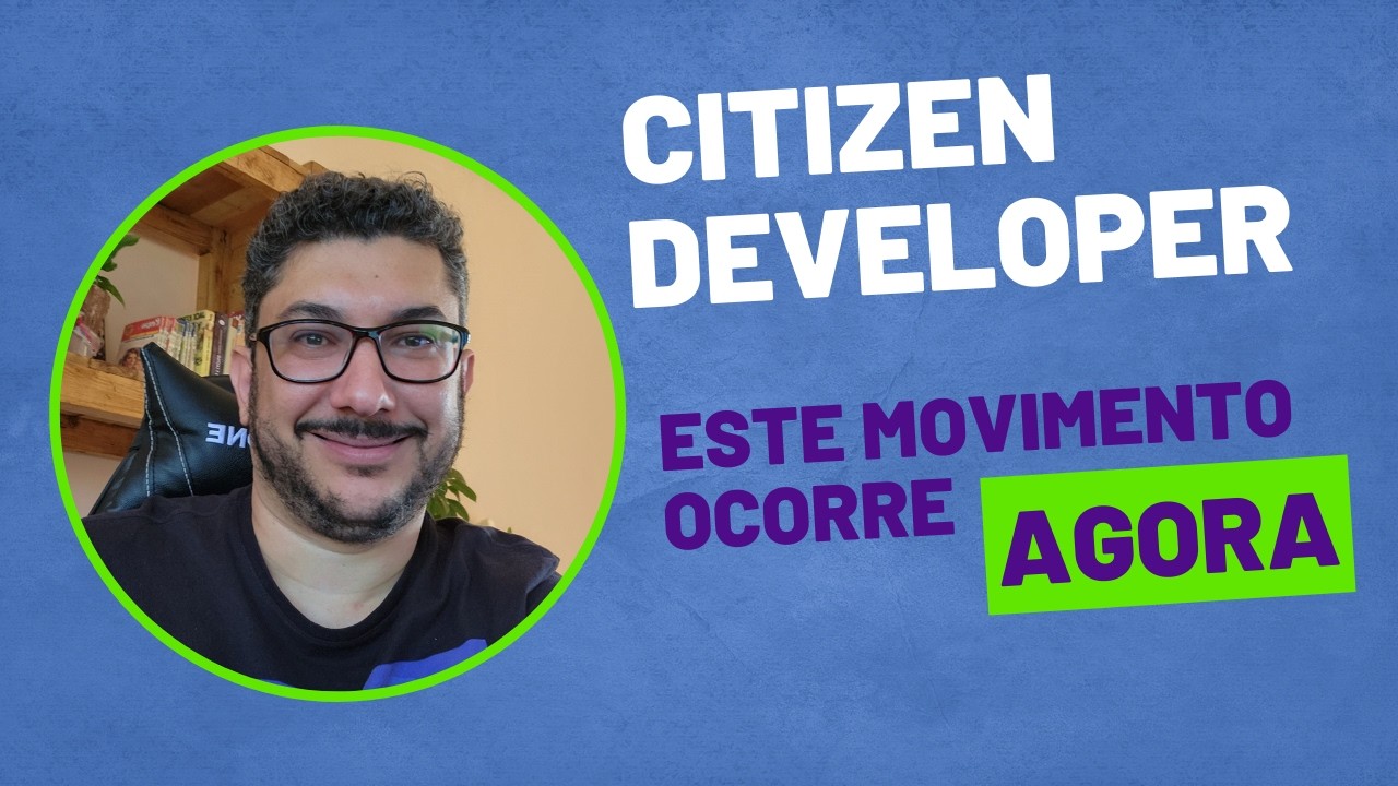 Citizen Devs O Retorno