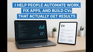 How I Use Tech, AI Automation, and CV Writing to Solve Real Problems