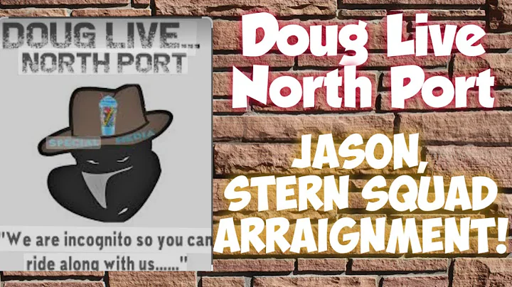 DOUG LIVE! JASON STERNQUIST! ARRAIGNMENT! SARASOTA...