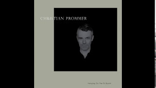 Christian Prommer - &quot;Hanging On The DJ-Booth&quot; (Compost Black Label #99)