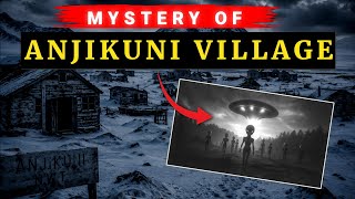The Village That Vanished Without a Trace | Anjikuni Lake Mystery