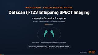 DaTscan (I-123 Ioflupane) SPECT: Protocol, Binding Ratio & QC