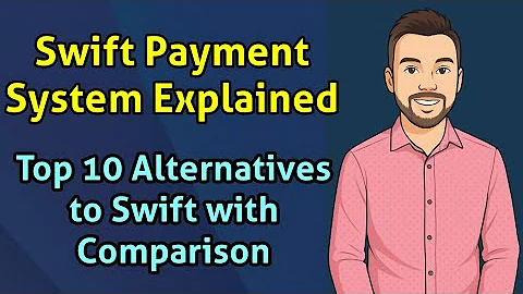 Swift Payment System Explained | Top 10 Alternatives to Swift with Comparison