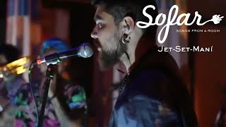 Jet-Set-Maní - Na’ de Na’ | Sofar Medellin