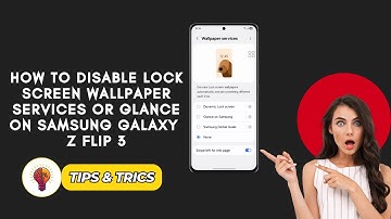 How To Disable Lock Screen Wallpaper Services or Glance on Samsung Galaxy Z Flip 3 (2025) – Easy!