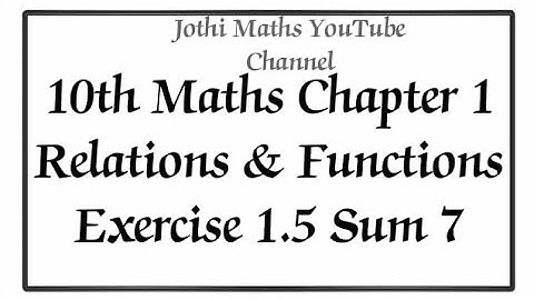10th Std Chapter -1 Relations and Functions Exercise -1.5: 8th sum (1)TN  New syllabus 2020