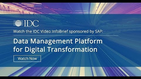 IDC: Data Management Platform for Digital Transformation