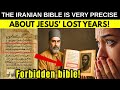 I Found Jesus Lost Years In A 2000 Year Old Iranian Bible I Found Jesus Lost Years In A 2000 Year Old Iranian Bible