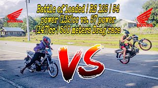 Battle Of Loaded Rs 125 54 Power 132Cc Vs. 57 Power 147Cc 500 Meters Drag Race