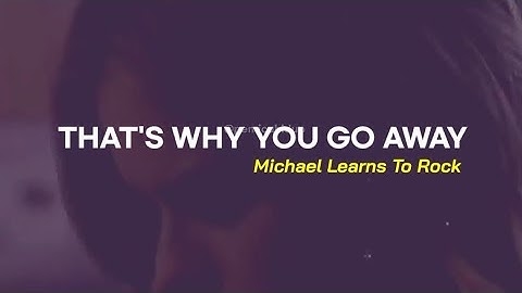 Michael Learns To Rock - That