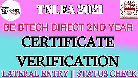 TNLEA 2021|| CERTIFICATE VERIFICATION ||LATERAL ENTRY || BE BTECH DIRECT SECOND YEAR@talkingtamila